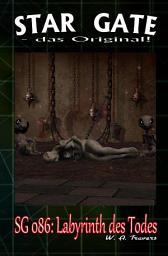 Icon image STAR GATE 086: Labyrinth des Todes