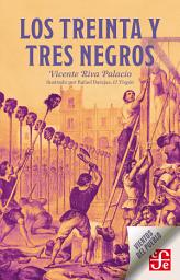 Icon image Los treinta y tres negros