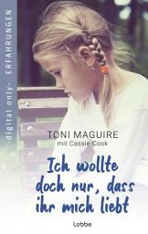 Icon image Ich wollte doch nur, dass ihr mich liebt