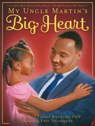 Icon image My Uncle Martin's Big Heart