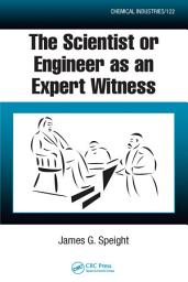 Icon image The Scientist or Engineer as an Expert Witness