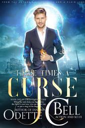 Icon image Three Times a Curse Book One