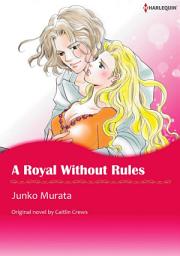 Icon image A ROYAL WITHOUT RULES: Harlequin Comics