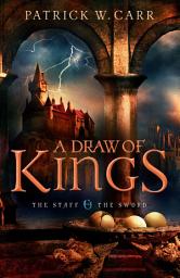 Icon image A Draw of Kings (The Staff and the Sword)