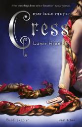Icon image Cress. Lunar Krøniken 3: Lunar Krøniken 3, Bind 3