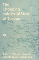 Icon image The Changing Industrial Map of Europe