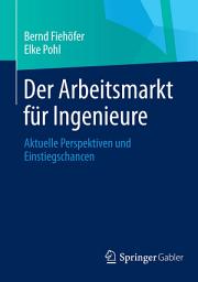 Icon image Der Arbeitsmarkt für Ingenieure: Aktuelle Perspektiven und Einstiegschancen