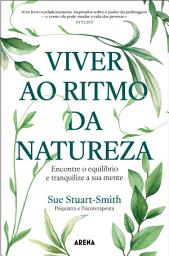 Icon image Viver ao Ritmo da Natureza: O poder curador dos jardins e das plantas
