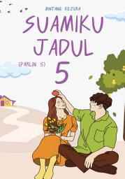Icon image Suamiku Jadul 5: Bang Parlin 5