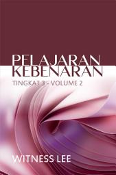 Icon image Pelajaran Kebenaran Tingkat 3 : Volume 2