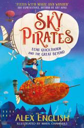 Icon image Sky Pirates: Echo Quickthorn and the Great Beyond