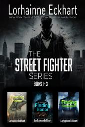 Icon image The Street Fighter: Books 1 - 3