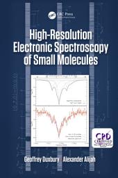 Icon image High Resolution Electronic Spectroscopy of Small Molecules
