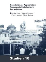 Icon image Dissociation and Appropriation: Responses to Globalization in Asia and Africa