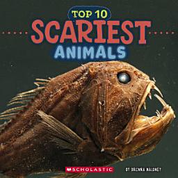 Icon image Scariest Animals (Wild World: Top 10)