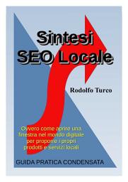 Icon image Sintesi SEO Locale: Come aprire una finestra nel mondo digitale per proporre i propri prodotti e servizi locali