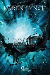 Icon image Rogue: La prova finale