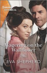 Icon image Wagering on the Wallflower