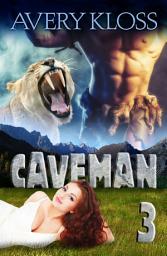 Icon image Caveman 3: A Time Travel Romance