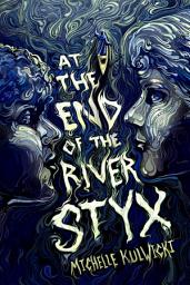 Icon image At the End of the River Styx