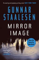 Icon image Mirror Image: The present mirrors the past in a chilling Varg Veum thriller