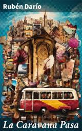 Icon image La Caravana Pasa: En busca de la sabiduría a través de la poesía modernista