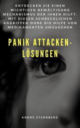 Icon image Panik Attacken - Lösungen: Entdecken Sie einen wichtigen Bewältigung Mechanismus der Ihnen helft, mit diesen schrecklichen Angriffen umzugehen
