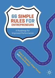 Icon image 66 Simple Rules for Entrepreneurs: A Roadmap for Improved Performance
