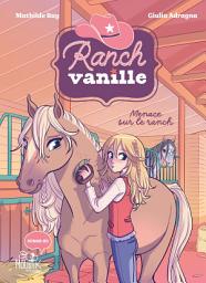 Icon image Ranch Vanille - Menace sur le ranch
