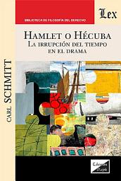 Icon image Hamlet o Hècuba. La irrupciòn del tiempo en el drama