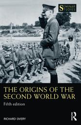 Icon image The Origins of the Second World War: Edition 5