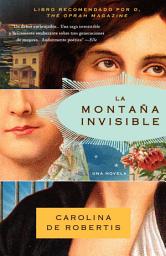 Icon image La montaña invisible / The Invisible Mountain