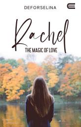 Icon image Rachel, The Magic of Love: Eternity Publishing