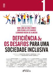 Icon image Deficiência & os desafios para uma sociedade inclusiva - Vol 01