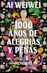 Icon image 1000 años de alegrías y penas: Memorias