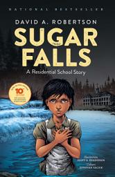 Icon image Sugar Falls: A Residential School Story