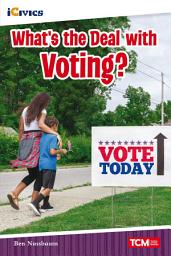 Icon image What’s the Deal with Voting?