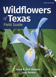 Icon image Wildflowers of Texas Field Guide: Edition 2