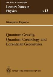 Icon image Quantum Gravity, Quantum Cosmology and Lorentzian Geometries