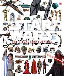 Icon image Star Wars: The Visual Encyclopedia
