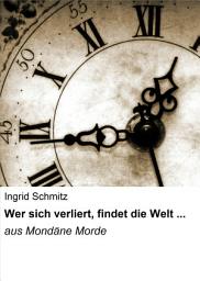 Icon image Wer sich verliert, findet die Welt ...: aus Mondäne Morde