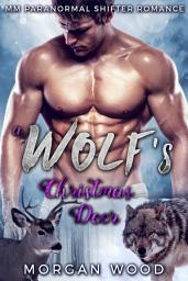 Icon image A Wolf's Christmas Deer: MM Gay MPREG Shifter Romance