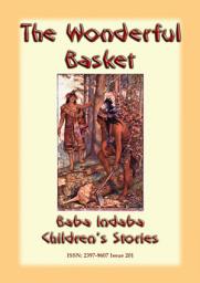 Icon image THE WONDERFUL BASKET - An American Indian tale: Baba Indaba Children's Stories Issue 201