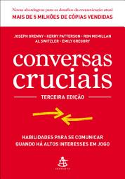 Icon image Conversas cruciais: Habilidades para se comunicar quando há altos interesses em jogo