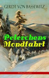Icon image Peterchens Mondfahrt (Weihnachtsausgabe): Illustrierte Ausgabe des beliebten Kinderbuch-Klassikers