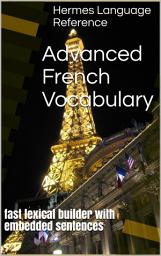 Icon image Advanced French Vocabulary: embedded in sentences