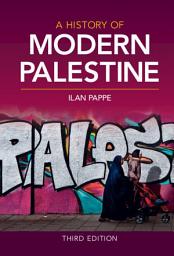 Icon image A History of Modern Palestine: Edition 3