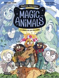 Icon image Magic Animals. Misiones especiales 1. La senda de los volcanes