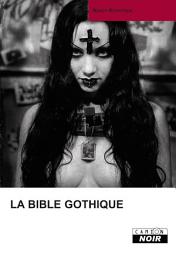 Icon image CAMION NOIR: LA BIBLE GOTHIQUE