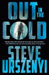Icon image Out in the Cold: An Alex Martel Thriller